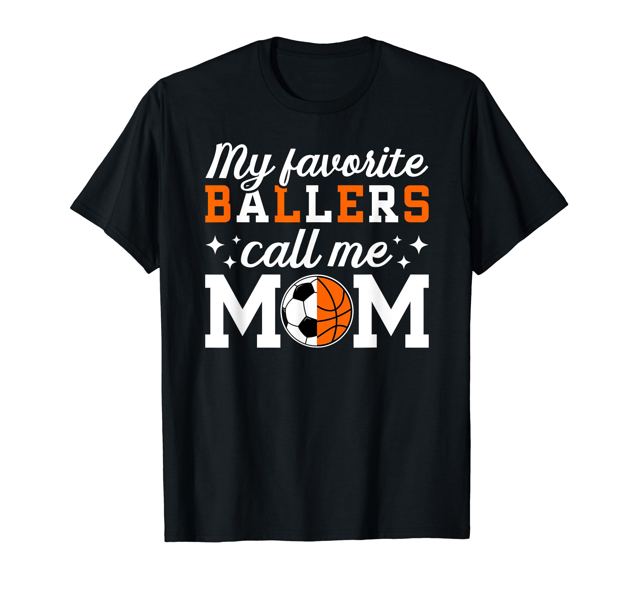 My Favorite Ballers Call Me Mom T-Shirt - Minimalist Print Unisex - T-Shirt, Sweatshirt, Hoodie