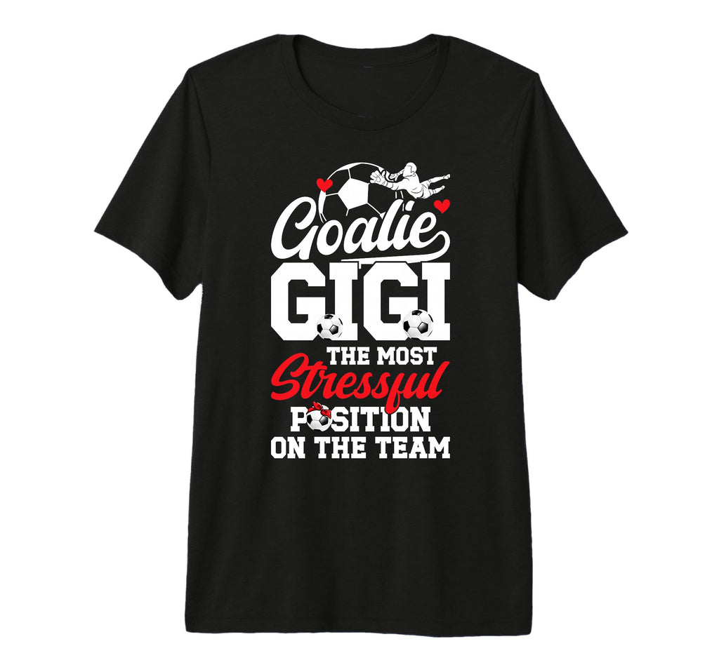 Soccer Goalie Gigi Funny Gigi Soccer T-Shirt - Custom Art Print for Adults - T-Shirt, Sweatshirt, Hoodie