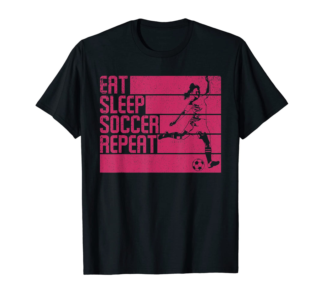 Eat Sleep Soccer Repeat Funny T-Shirt - Streetwear Style for Adults - T-Shirt, Sweatshirt, Hoodie