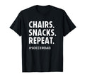 Soccer Dad Chairs Snacks Repeat Funny T-Shirt - Trendy Graphic for Adults - T-Shirt, Sweatshirt, Hoodie