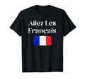 Allez Les Fran Ais France Soccer French T-Shirt - Graphic Print for Adults - T-Shirt, Sweatshirt, Hoodie
