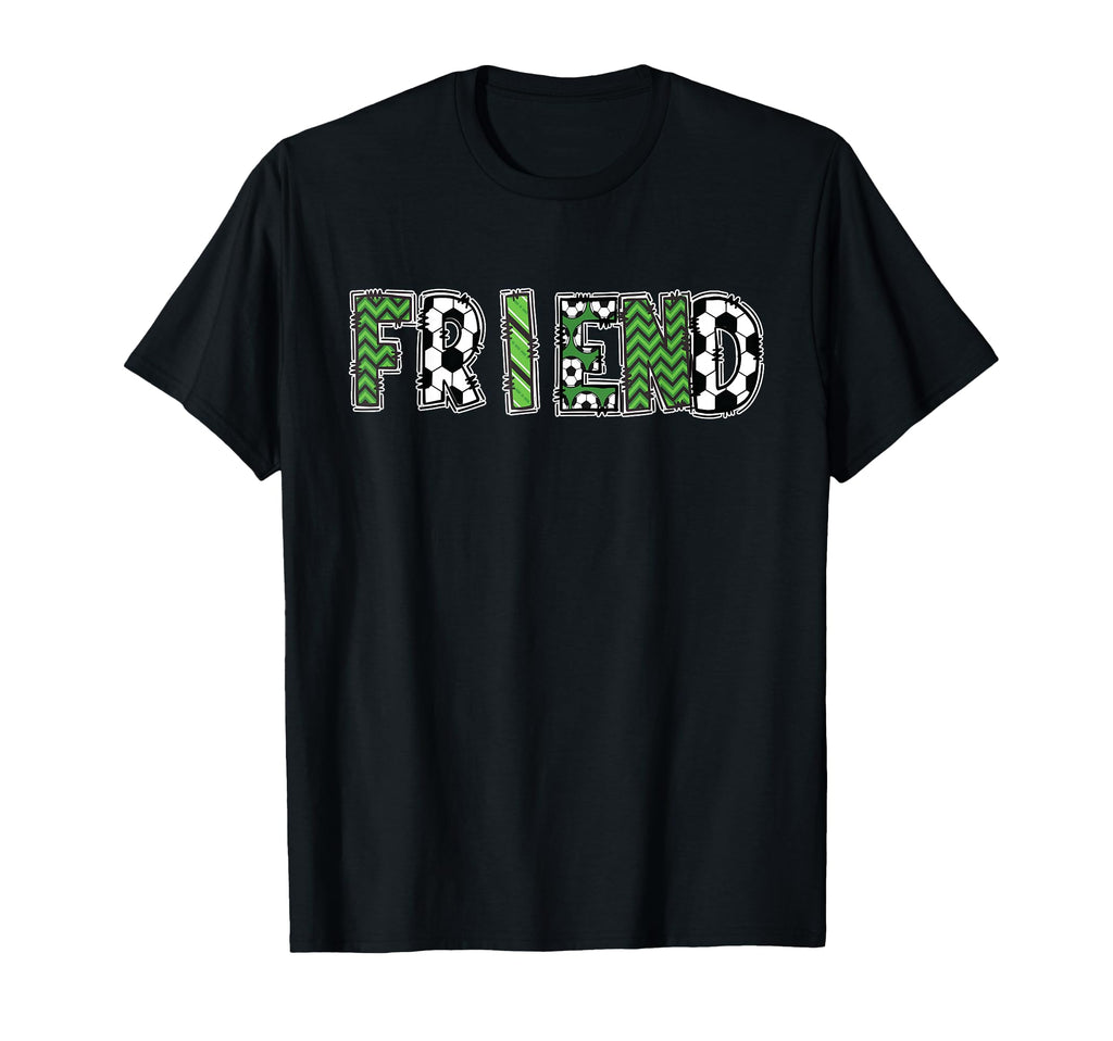 Soccer Friend Birthday Party T-Shirt - Fun Novelty Design Men Women - T-Shirt, Sweatshirt, Hoodie