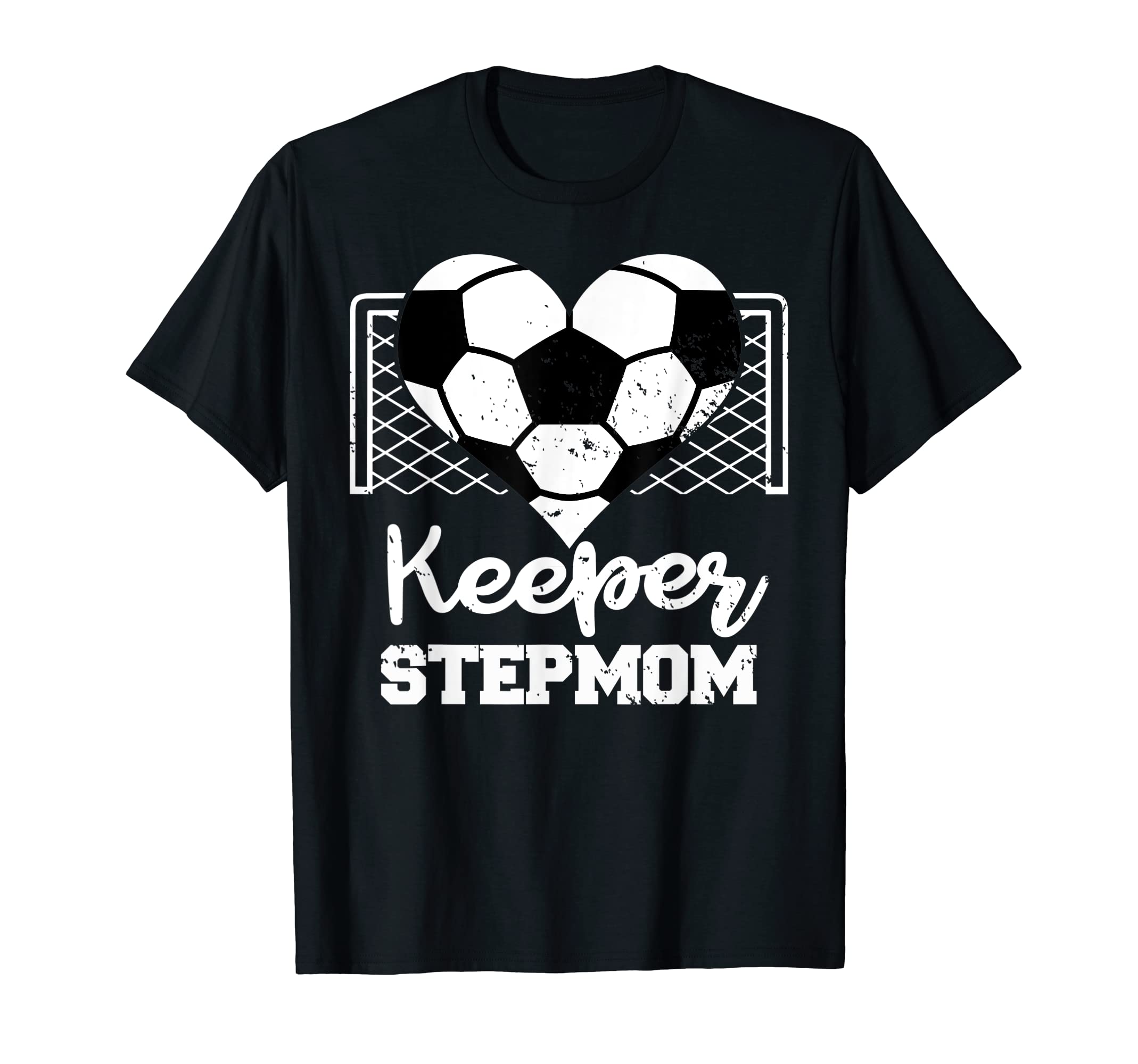 Keeper Stepmom Funny Soccer T-Shirt - Aesthetic Graphic Men Women - T-Shirt, Sweatshirt, Hoodie