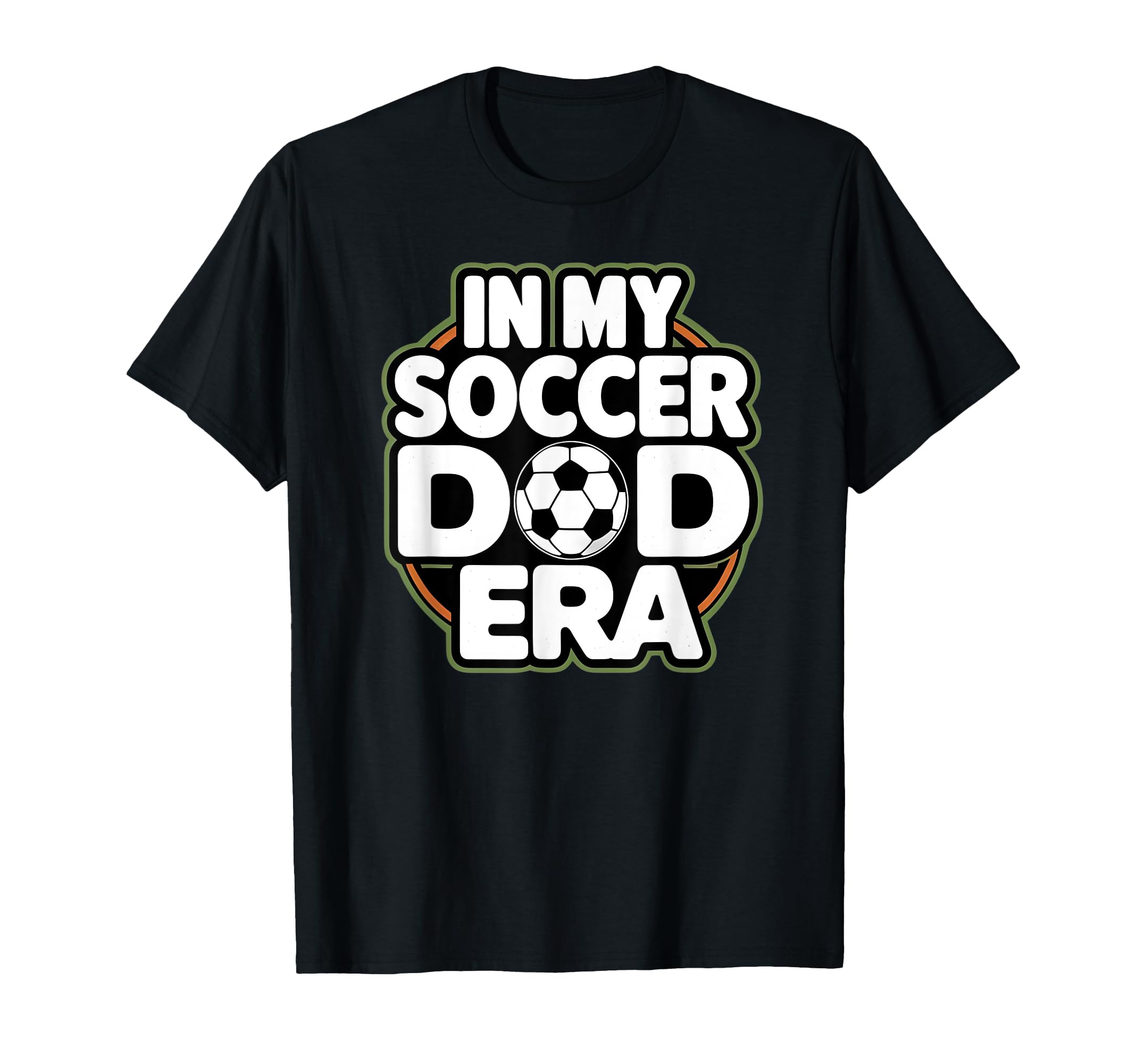 My Soccer Dad Era Funny Soccer Dad T-Shirt - Graphic Print for Adults - T-Shirt, Sweatshirt, Hoodie