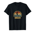 Soccer Never Underestimate Old Who Loves T-Shirt - Novelty Apparel Unisex - T-Shirt, Sweatshirt, Hoodie