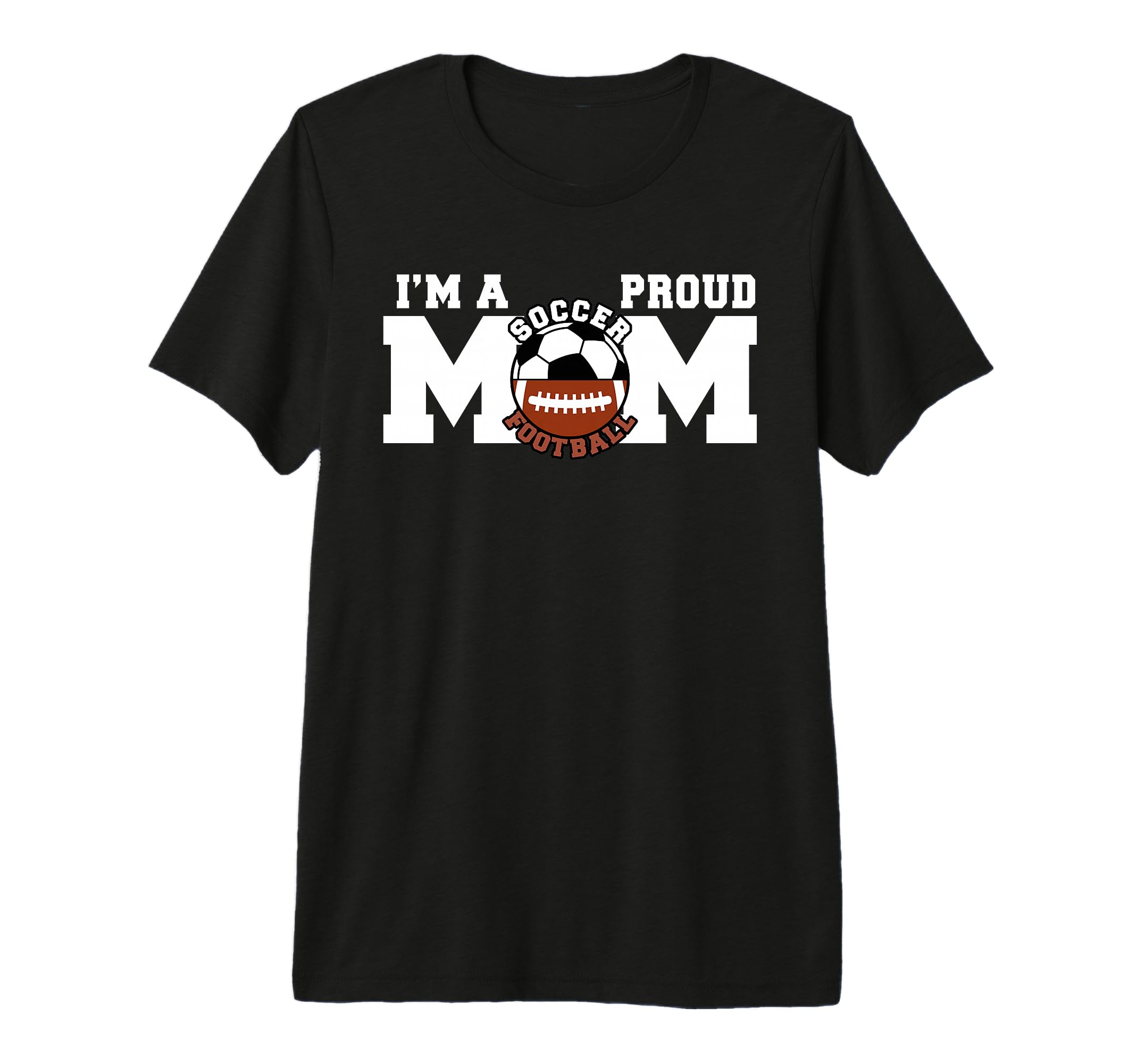 Im Proud Mom Funny Soccer Football Mom Tri T-Shirt - Graphic Print Unisex - T-Shirt, Sweatshirt, Hoodie