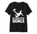 Be Goals Soccer Player Soccer Tri Blend T-Shirt - Streetwear Style Unisex - T-Shirt, Sweatshirt, Hoodie