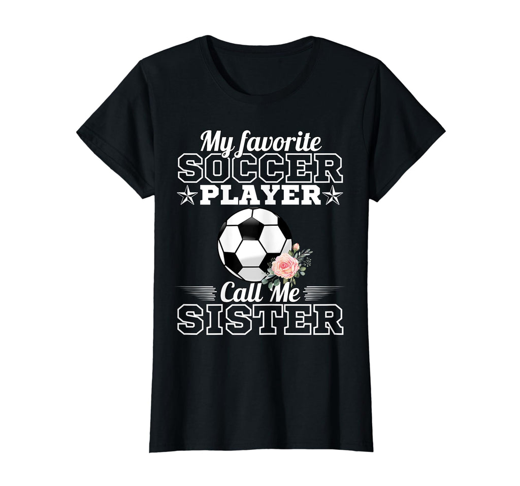 My Favorite Soccer Player Calls Me T-Shirt - Graphic Print for Adults - T-Shirt, Sweatshirt, Hoodie