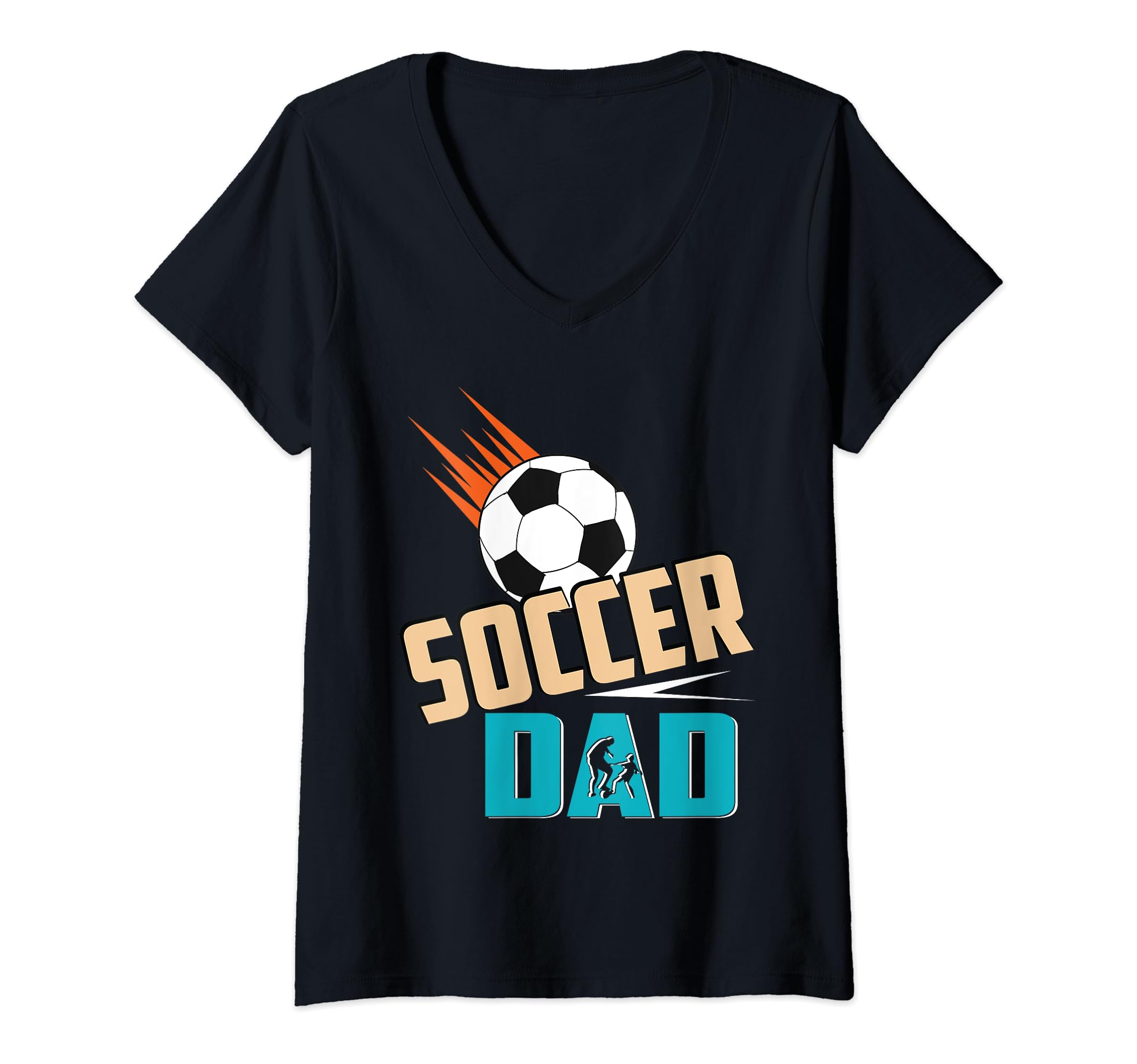 Soccer Dad Sports Team Ball Goal Gift Play T-Shirt - Novelty Apparel Unisex - T-Shirt, Sweatshirt, Hoodie