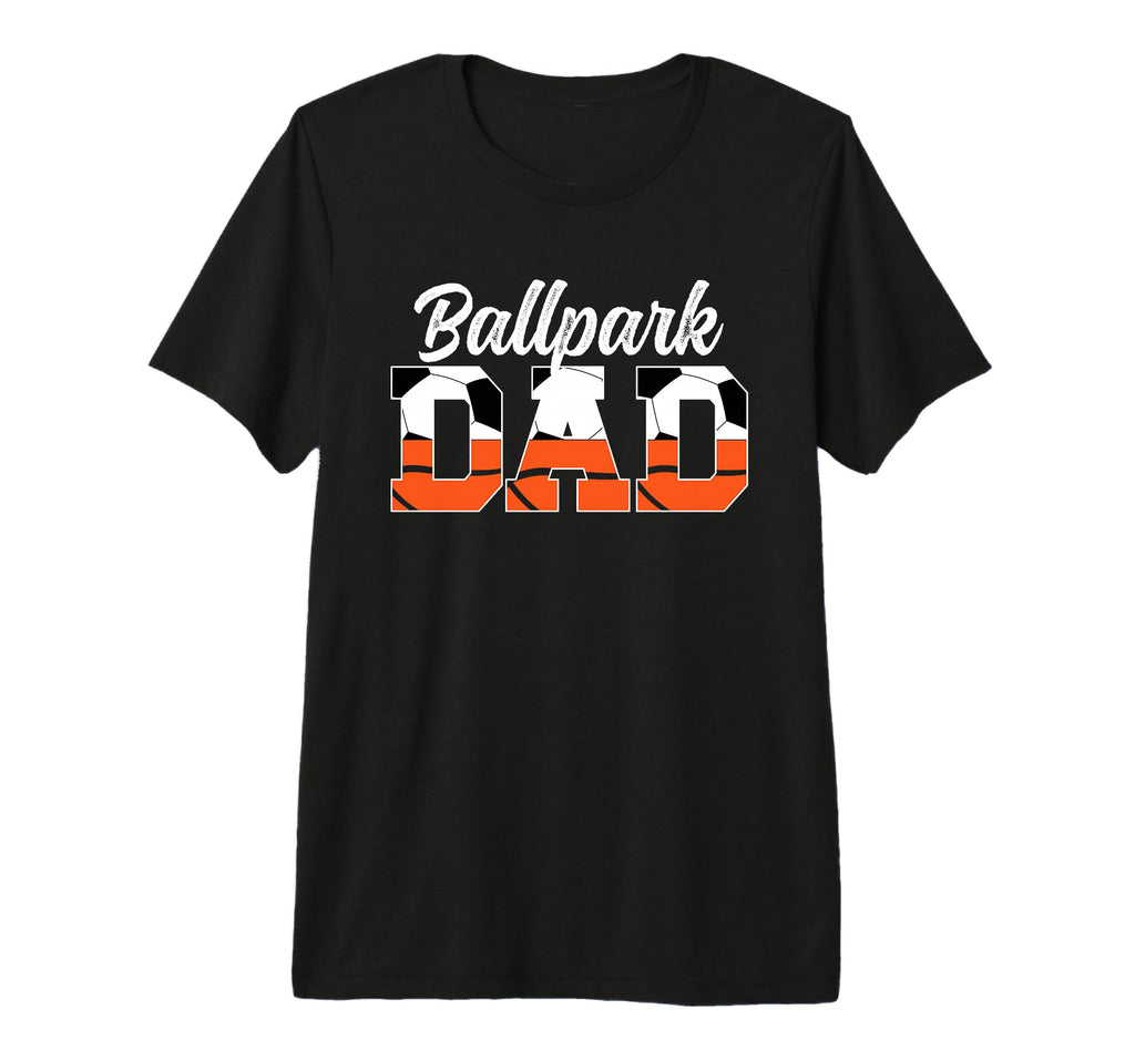 Mens Ballpark Dad Soccer Basketball T-Shirt - Trendy Graphic for Adults - T-Shirt, Sweatshirt, Hoodie