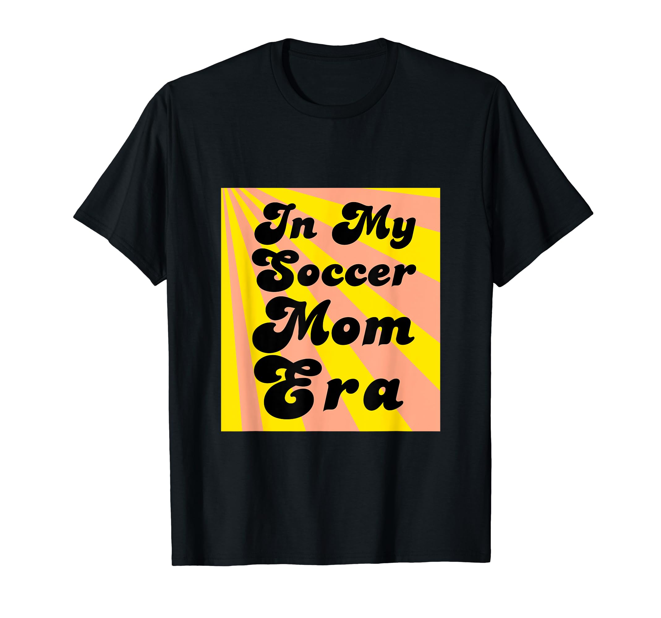 My Soccer Mom Era Funny Soccer Mom T-Shirt - Custom Art Print Men Women - T-Shirt, Sweatshirt, Hoodie