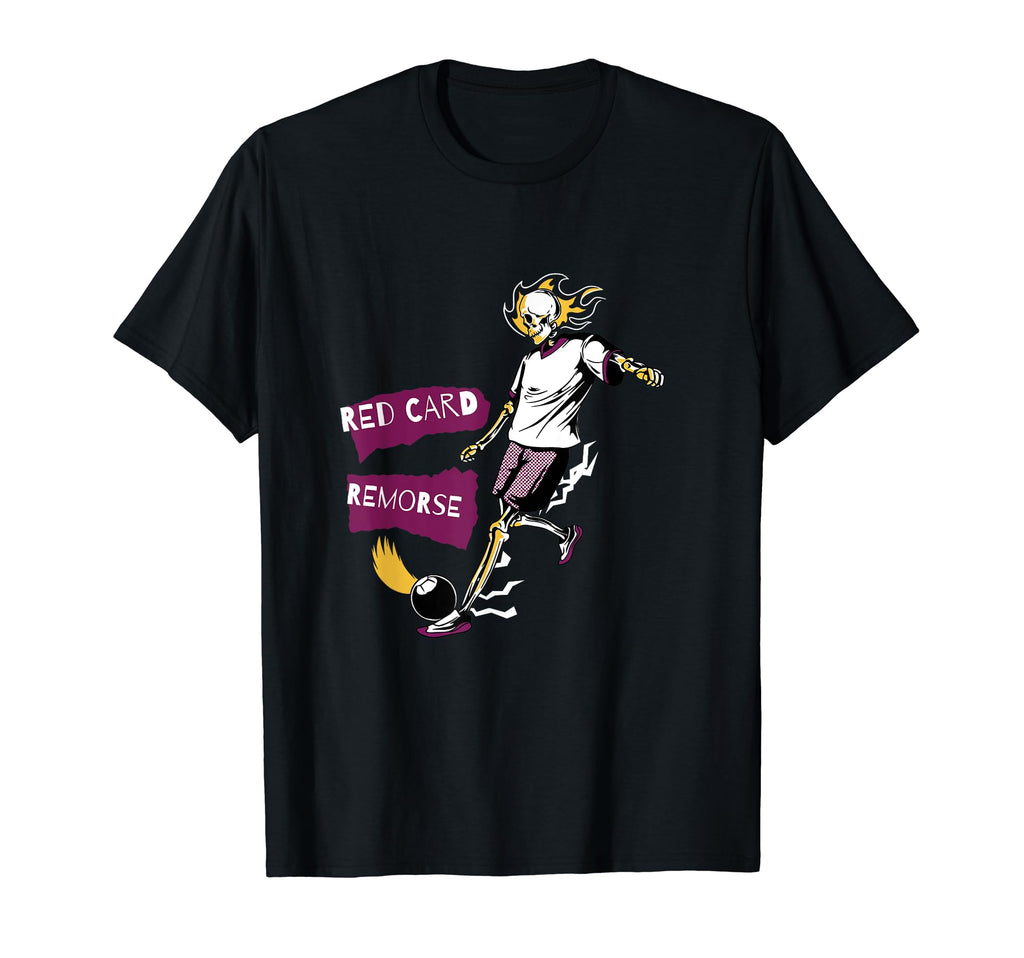 Red Card Remorse Soccer Skeleton T-Shirt - Casual Everyday Wear Unisex - T-Shirt, Sweatshirt, Hoodie