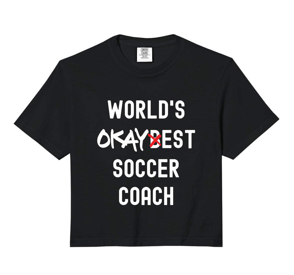 Worlds Okayest Soccer Coach Funny Sweatshirt - Unique Graphic Unisex - T-Shirt, Sweatshirt, Hoodie