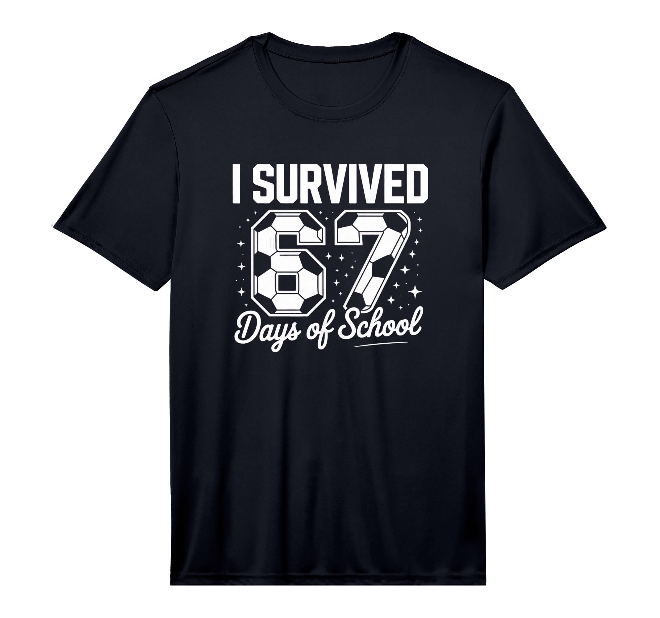 I Survived 67 Days School Funny T-Shirt - Casual Everyday Wear for Adults - T-Shirt, Sweatshirt, Hoodie