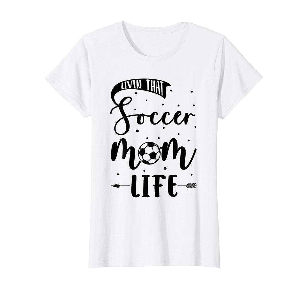 Soccer Mom T-Shirt - Fun Novelty Design Unisex - T-Shirt, Sweatshirt, Hoodie