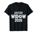 Soccer Widow 2026 Soccer Football T-Shirt - Aesthetic Graphic for Adults - T-Shirt, Sweatshirt, Hoodie