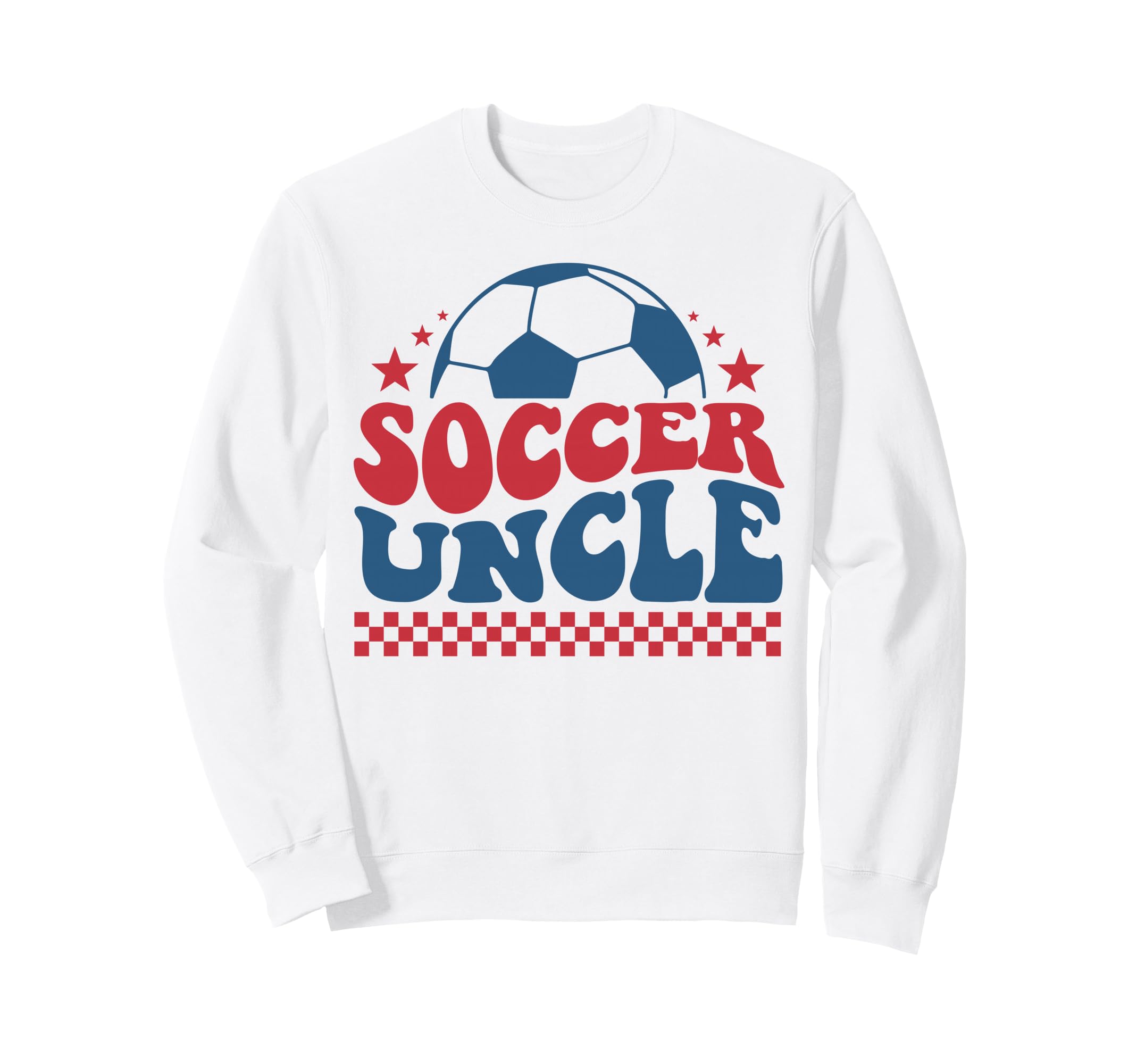 Soccer Uncle Soccer Sideline Sweatshirt - Streetwear Style for Adults - T-Shirt, Sweatshirt, Hoodie