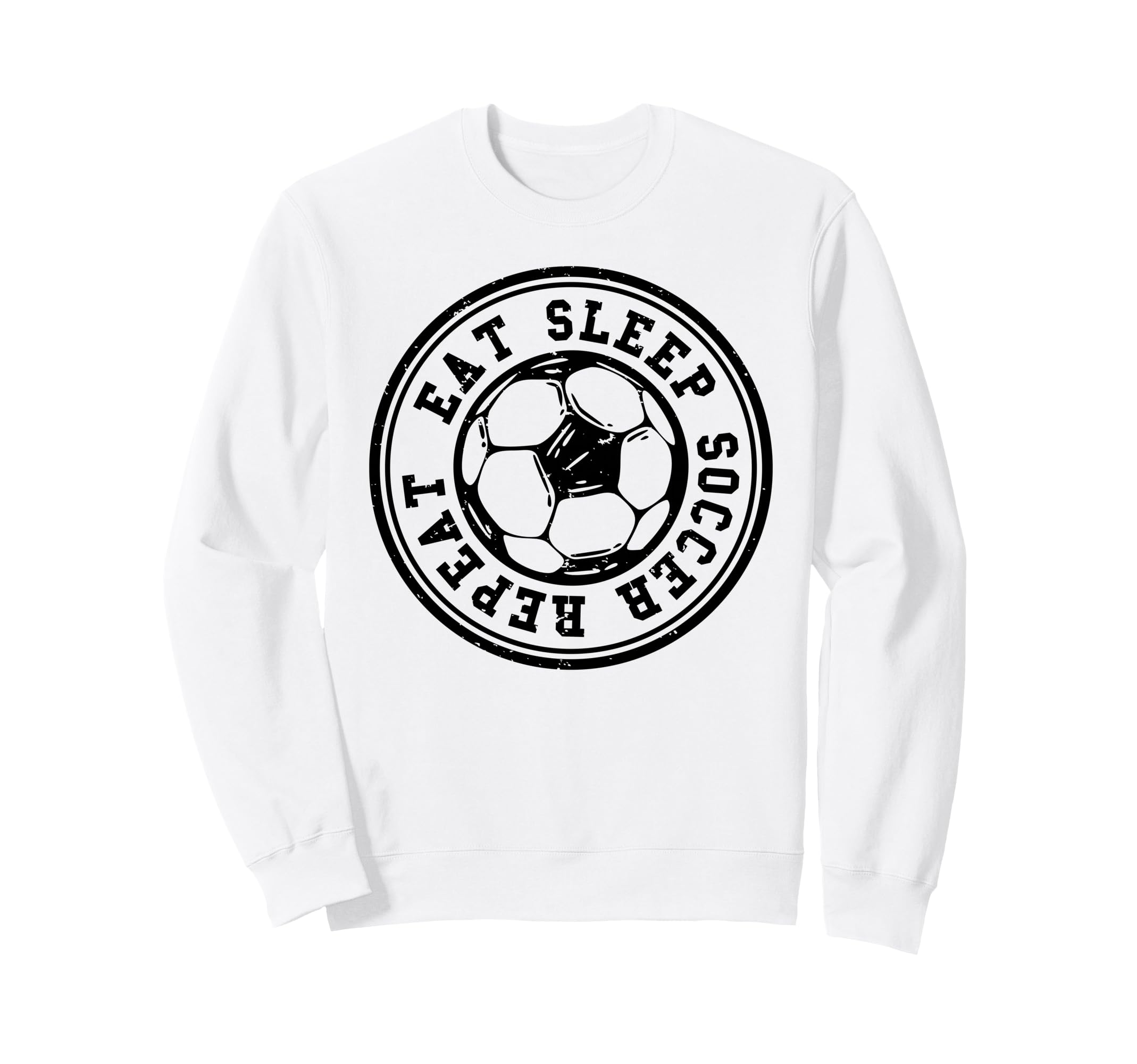 Eat Sleep Soccer Repeat Soccer Sports Sweatshirt - Graphic Print Men Women - T-Shirt, Sweatshirt, Hoodie