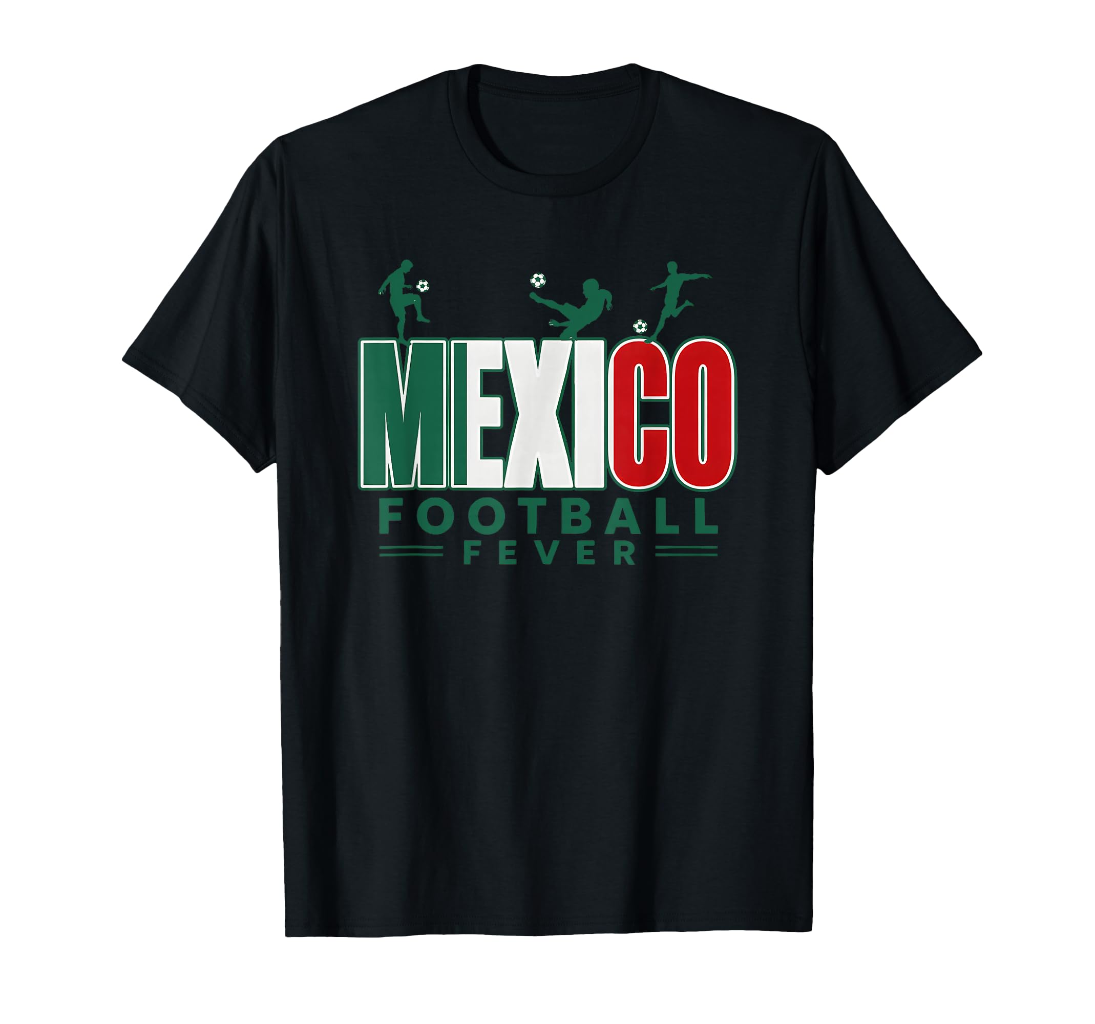 Mexico Football Fever 2026 Soccer T-Shirt - Streetwear Style Men Women - T-Shirt, Sweatshirt, Hoodie