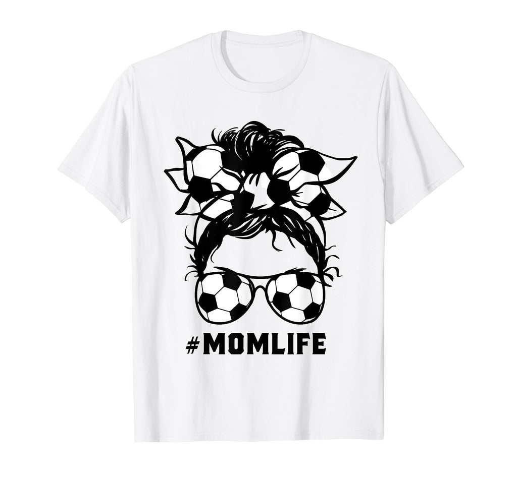 Mom Life Soccer Mom Mothers Day T-Shirt - Aesthetic Graphic Men Women - T-Shirt, Sweatshirt, Hoodie