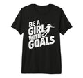 Be Goals Soccer Player Soccer Tri Blend T-Shirt - Unique Graphic for Adults - T-Shirt, Sweatshirt, Hoodie