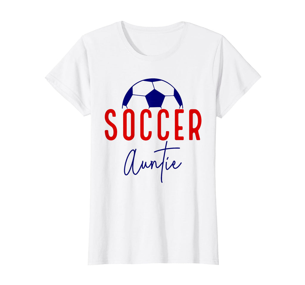 Soccer Auntie Aunt Soccer Ball T-Shirt - Casual Everyday Wear Men Women - T-Shirt, Sweatshirt, Hoodie