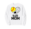Ball Mom Funny Softball Sweatshirt - Aesthetic Graphic Men Women - T-Shirt, Sweatshirt, Hoodie