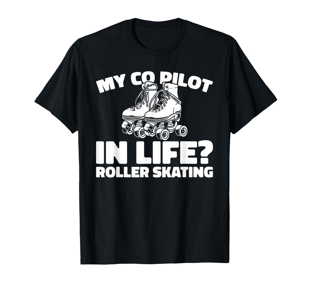 Skates Skater Roller Skating T-Shirt - Graphic Print Unisex - T-Shirt, Sweatshirt, Hoodie