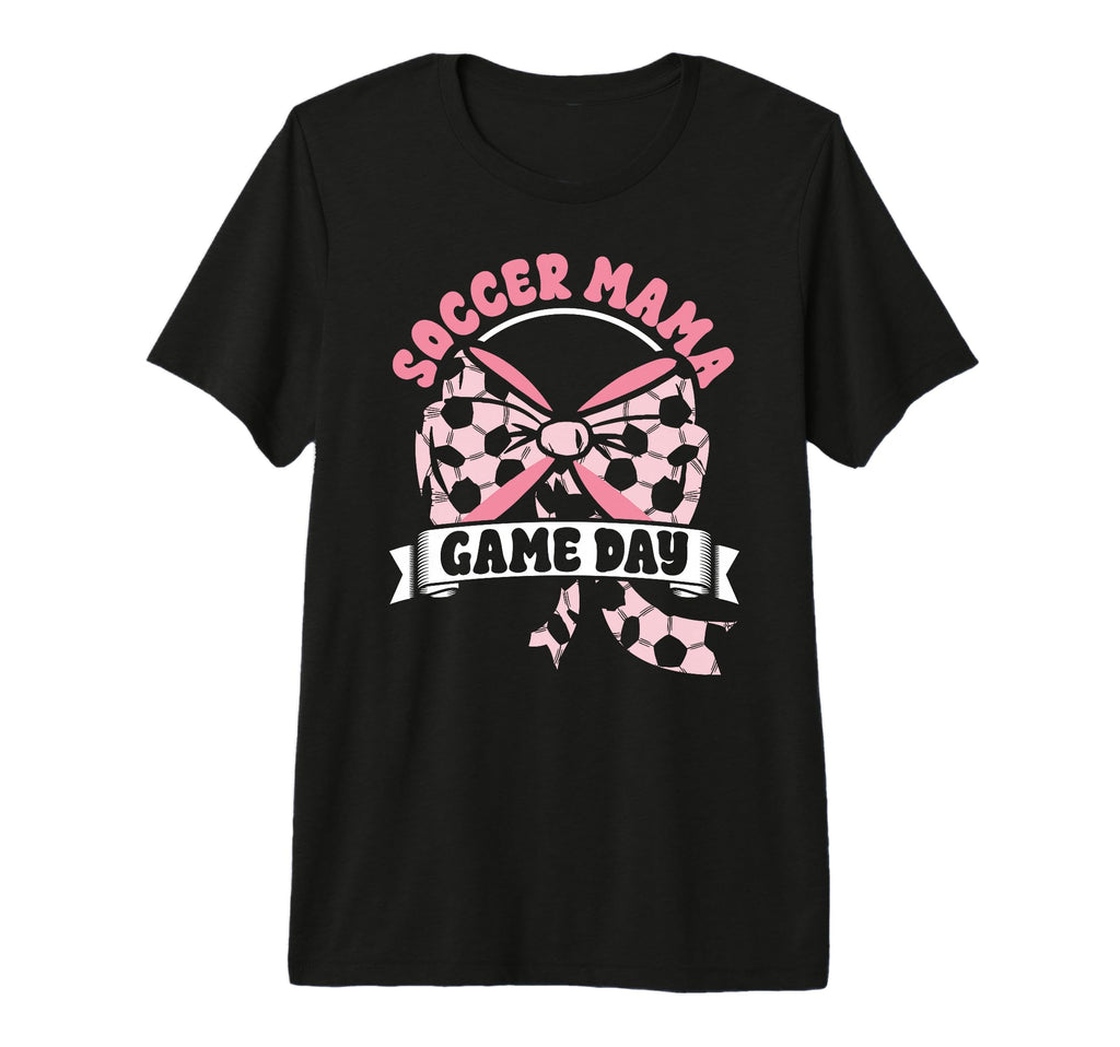 Soccer Mama Coquette Bow Game Day Mom T-Shirt - Streetwear Style Unisex - T-Shirt, Sweatshirt, Hoodie