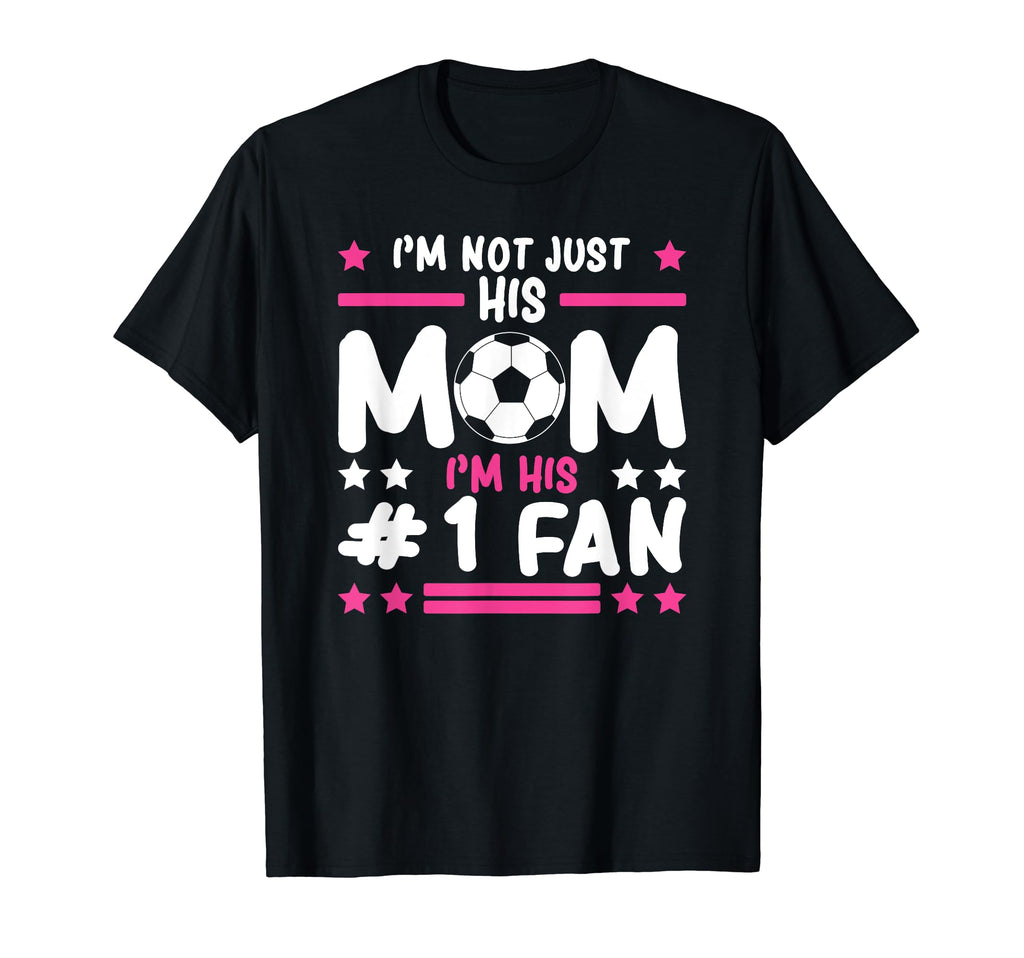 Soccer Mom Futbol Son Mothers Day Gift T-Shirt - Graphic Print Unisex - T-Shirt, Sweatshirt, Hoodie