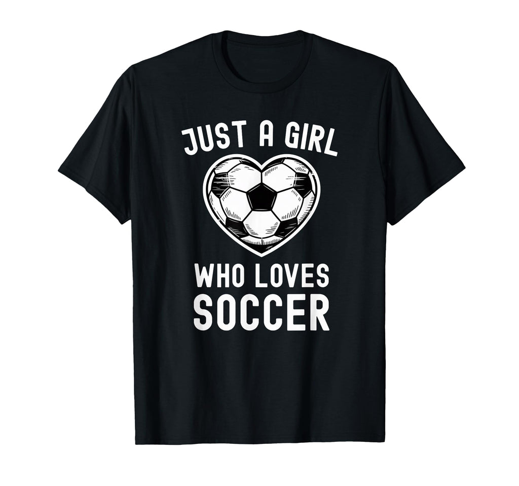 Just Who Loves Soccer Heart Player T-Shirt - Streetwear Style Men Women - T-Shirt, Sweatshirt, Hoodie