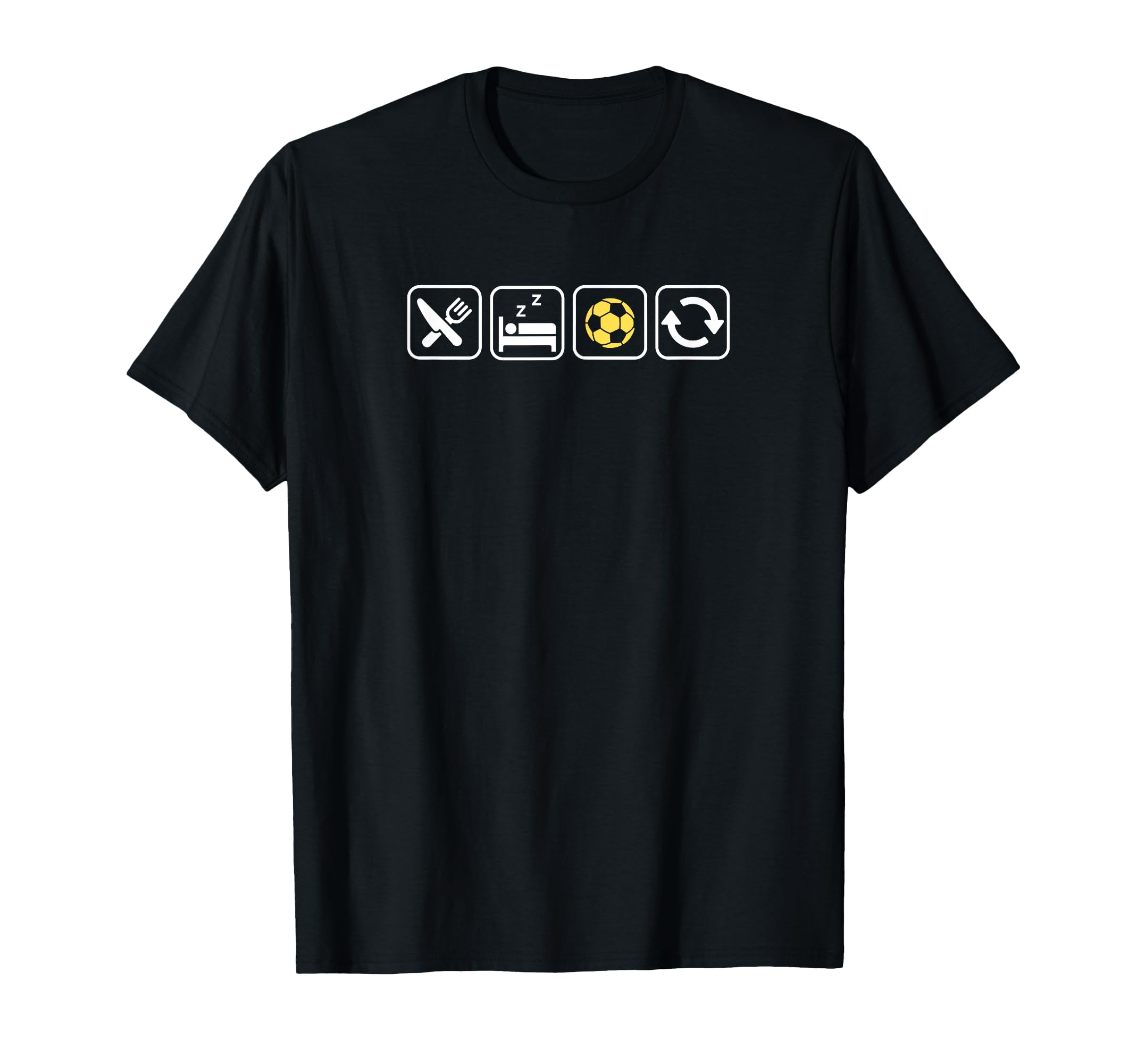 Eat Sleep Soccer Repeat Fun Soccer T-Shirt - Streetwear Style Men Women - T-Shirt, Sweatshirt, Hoodie