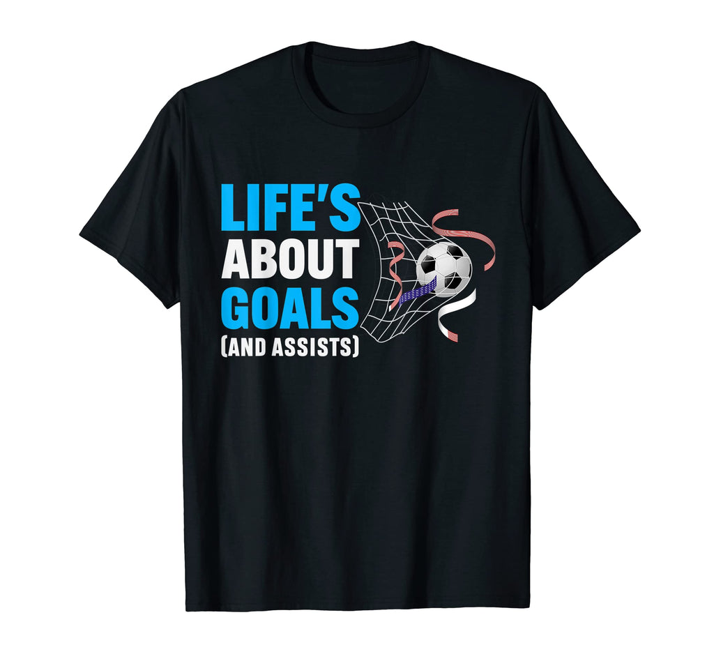 Lifes About Goals And Assists Funny T-Shirt - Minimalist Print Men Women - T-Shirt, Sweatshirt, Hoodie