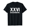 Soccerbowl Xxvi 2026 Usa Funny T-Shirt - Minimalist Print for Adults - T-Shirt, Sweatshirt, Hoodie