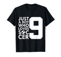 Just Who Loves 9 Years Soccer 9Th T-Shirt - Fun Novelty Design Unisex - T-Shirt, Sweatshirt, Hoodie
