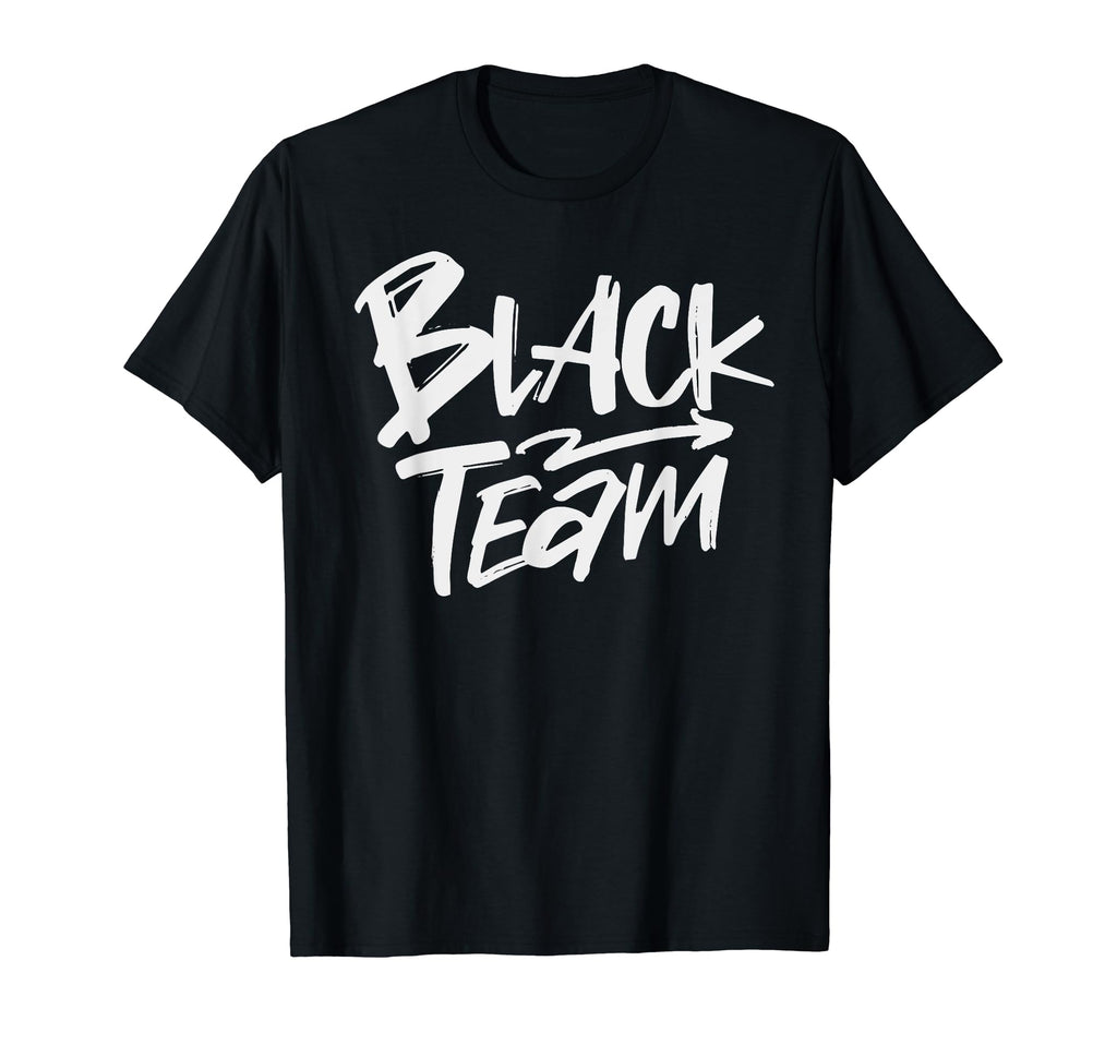 Black Team Matching Team Spirit Unity T-Shirt - Fun Novelty Design Unisex - T-Shirt, Sweatshirt, Hoodie
