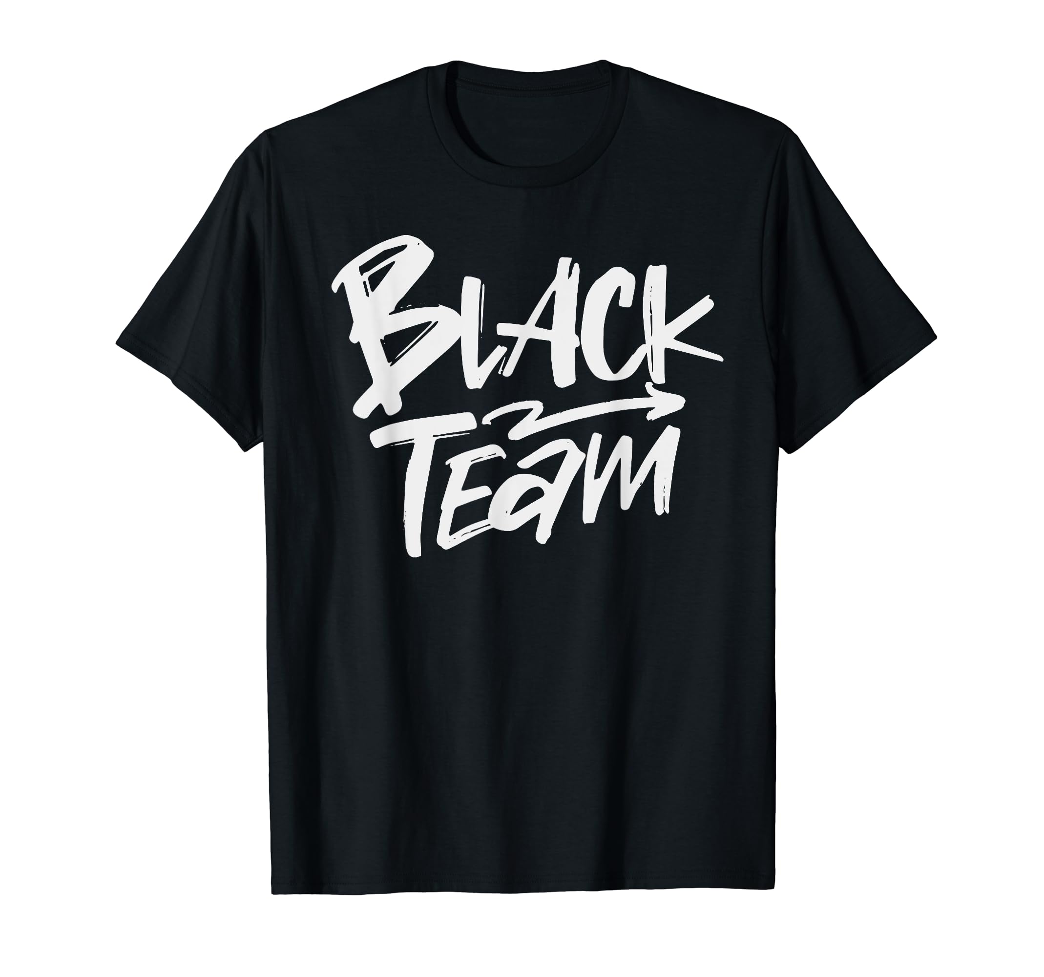 Black Team Matching Team Spirit Unity T-Shirt - Fun Novelty Design Unisex - T-Shirt, Sweatshirt, Hoodie