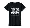 Funny Warning I May Yell Offsides Or T-Shirt - Novelty Apparel for Adults - T-Shirt, Sweatshirt, Hoodie