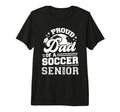 Proud Dad Soccer Ball Senior Class 2026 T-Shirt - Trendy Graphic Men Women - T-Shirt, Sweatshirt, Hoodie