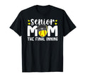 Softball Senior Mom 2026 Final Inning T-Shirt - Casual Everyday Wear Unisex - T-Shirt, Sweatshirt, Hoodie