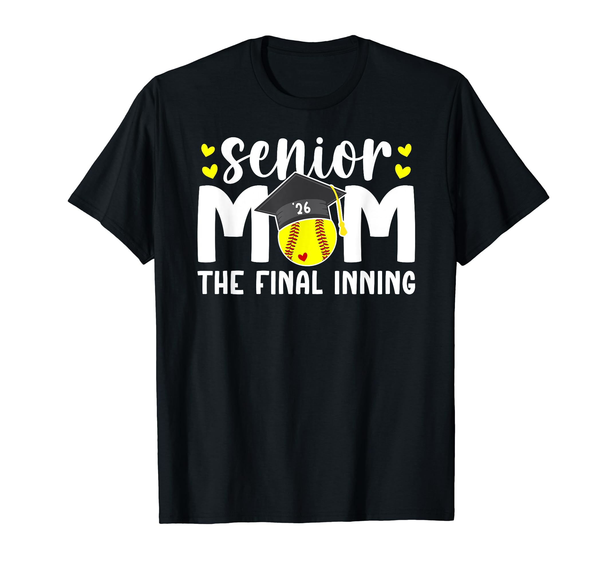 Softball Senior Mom 2026 Final Inning T-Shirt - Minimalist Print Men Women - T-Shirt, Sweatshirt, Hoodie