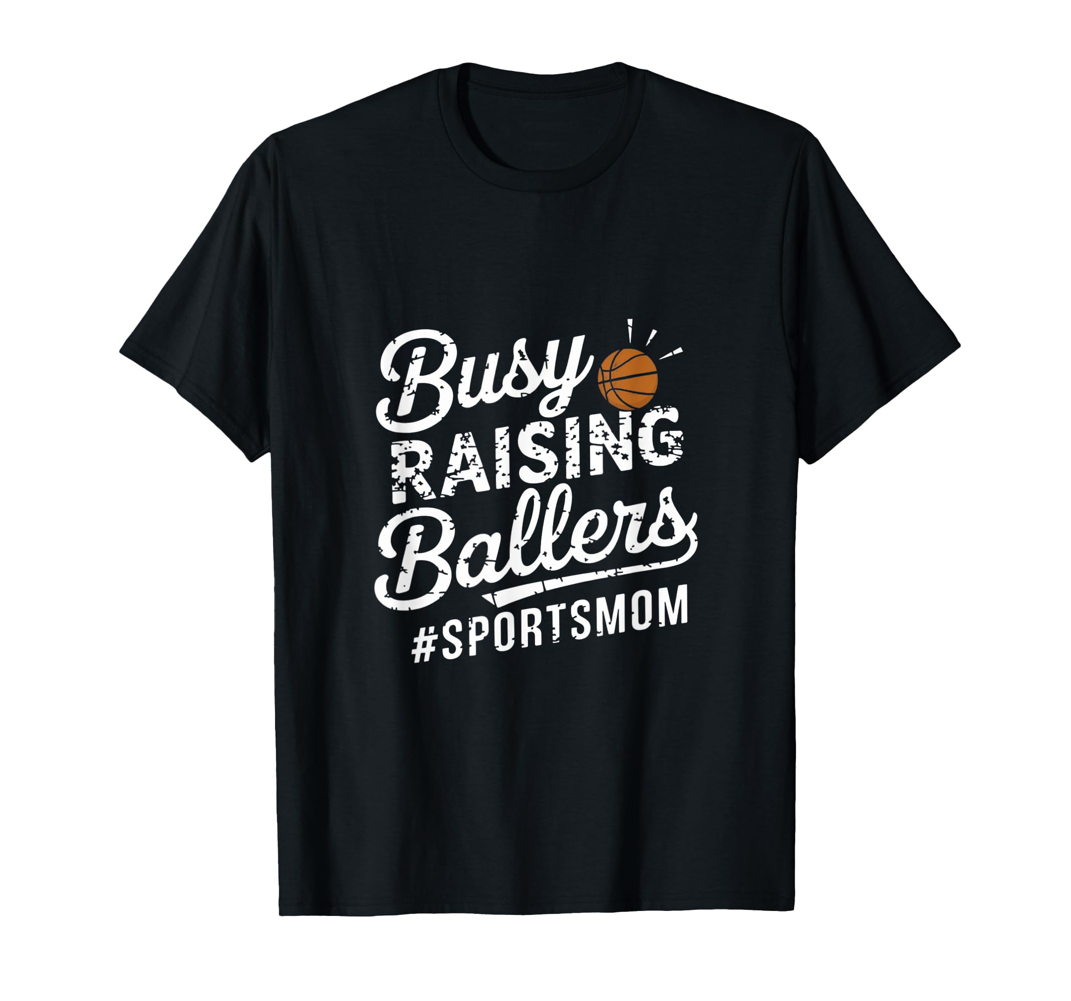 Busy Raising Ballers Funny Sports Mom T-Shirt - Unique Graphic Unisex - T-Shirt, Sweatshirt, Hoodie