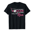 My Favorite Soccer Player Calls Me Mom T-Shirt - Graphic Print for Adults - T-Shirt, Sweatshirt, Hoodie