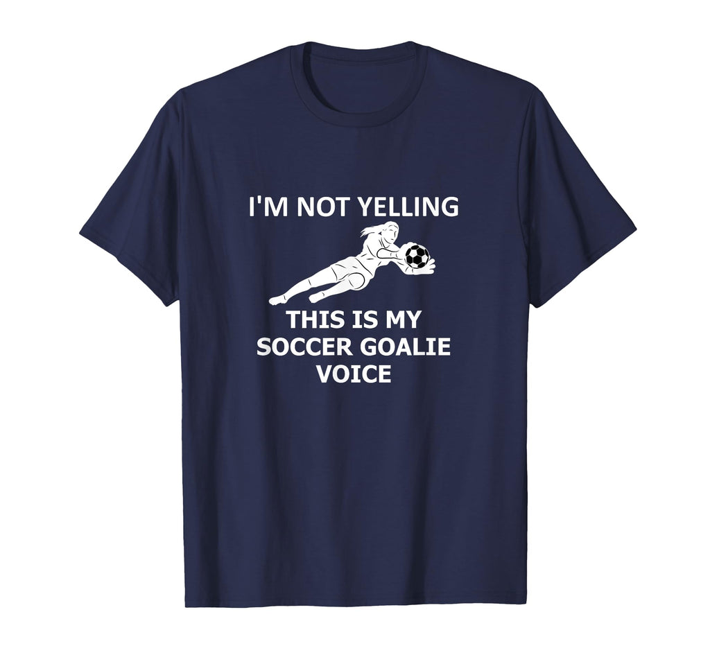 Funny Soccer Im Not Yelling This Is My T-Shirt - Trendy Graphic Unisex - T-Shirt, Sweatshirt, Hoodie