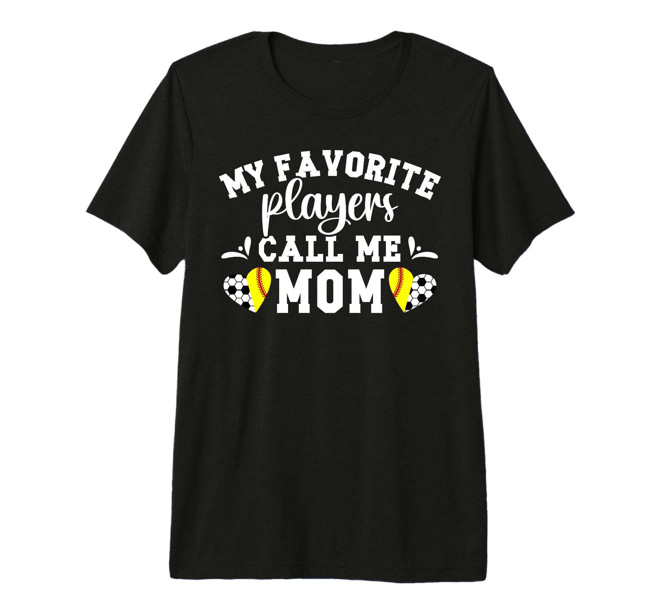 My Favorite Players Call Me Mom T-Shirt - Unique Graphic for Adults - T-Shirt, Sweatshirt, Hoodie