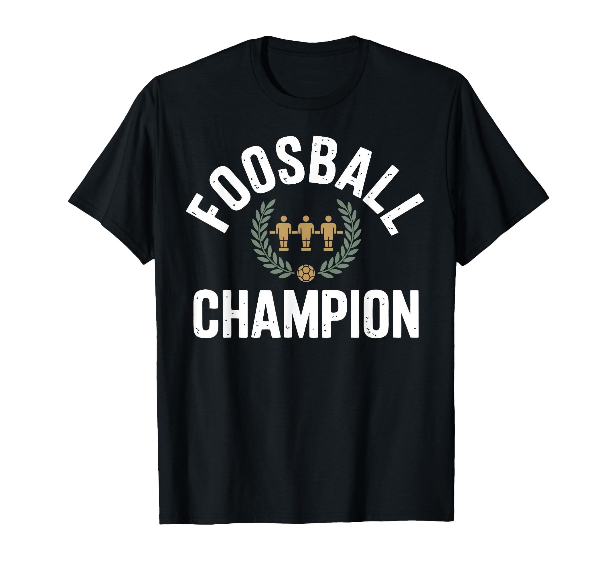 Foosball Table Champion Foosball Player T-Shirt - Fun Novelty Design Unisex - T-Shirt, Sweatshirt, Hoodie