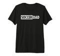 Mens Soccer Dad Tri Blend T-Shirt - Minimalist Print Men Women - T-Shirt, Sweatshirt, Hoodie
