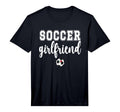 Mens Soccer Girlfriend Soccer Player T-Shirt - Novelty Apparel for Adults - T-Shirt, Sweatshirt, Hoodie