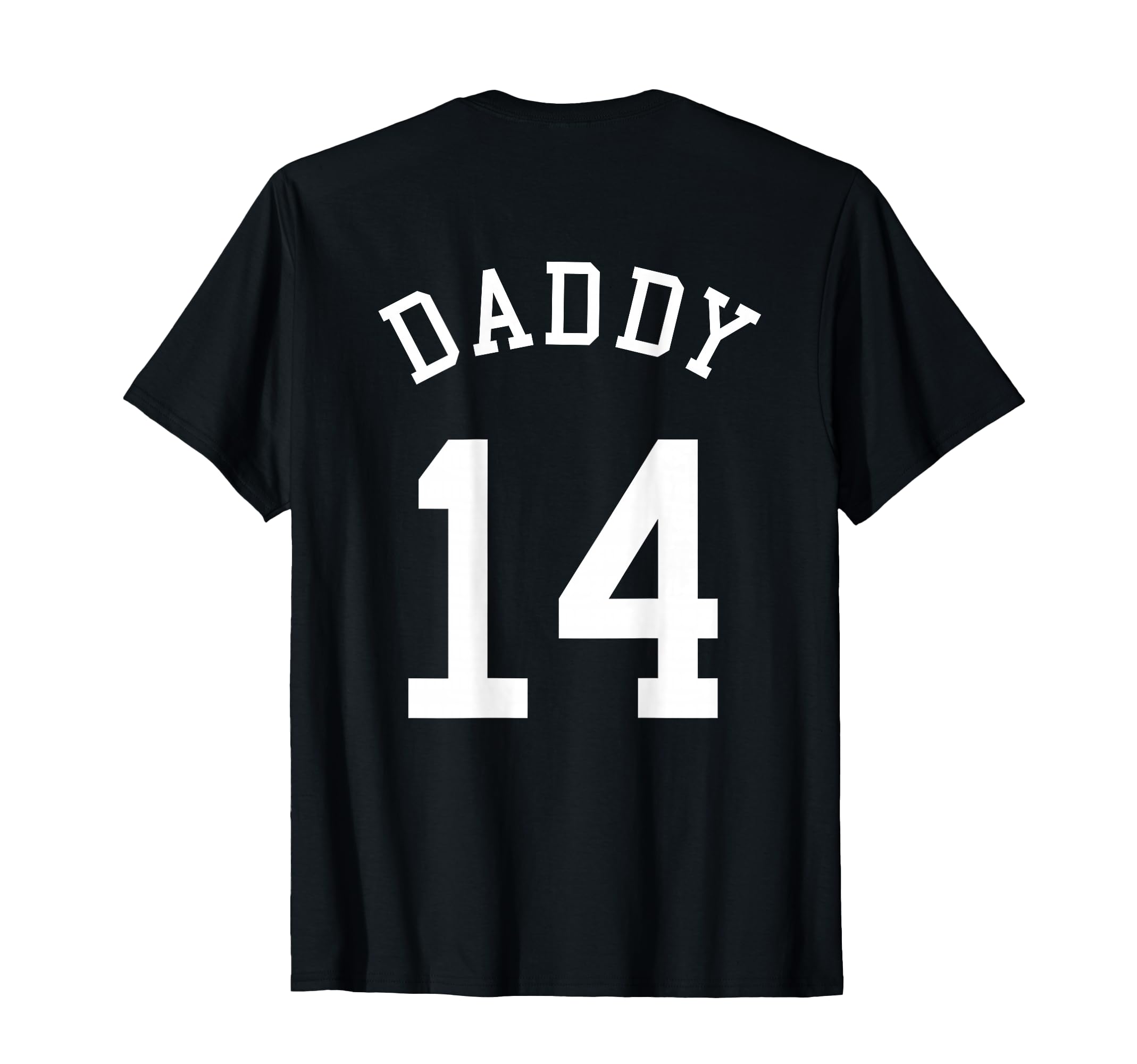 Daddy Uniform No 14 Football Dad Baseball T-Shirt - Unique Graphic Unisex - T-Shirt, Sweatshirt, Hoodie