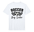 Soccer Big Sister Matching Family T-Shirt - Aesthetic Graphic for Adults - T-Shirt, Sweatshirt, Hoodie